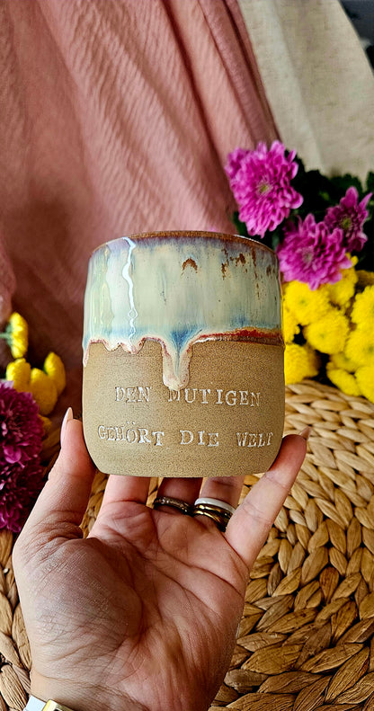 Wunderschöner ,,Den mutigen gehört die Welt" Becher🥹🌷